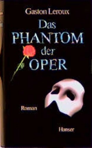 Das phantom der oper roman - das,