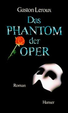 Das phantom der oper roman - phantom,